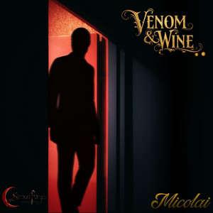 Venom & Wine by Micolai