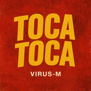 TOCA TOCA by VIRUS-M
