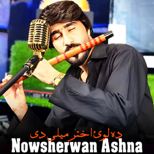 Nowsherwan Ashna - Da Loi Akhtar Melay Di