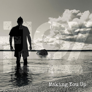 Making You Up by TJOY