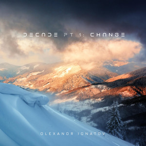Decade, Pt. 1: Change