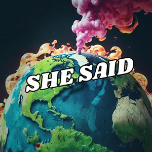 She Said by Adry WG