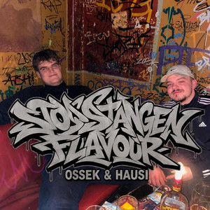 STOẞSTANGENFLAVOUR by OssekundOrney, Hausi