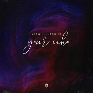 Your Echo by Yasmin Hutchins