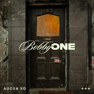 Aucun XO by Bobby One