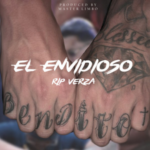 El Envidioso (R.I.P Verza) by Blessed