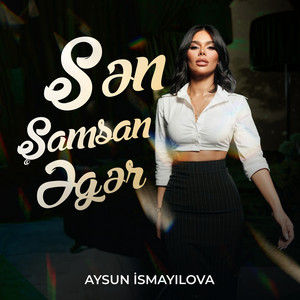 Sən Şamsan Əgər by Aysun İsmayilova