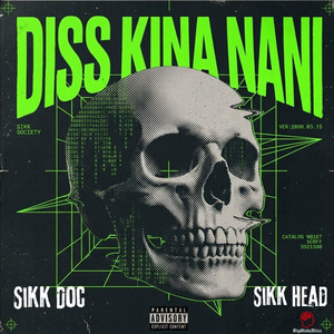 Diss Kina Nani by Sikk Doc, Sikk Head, Akullo the Engineer