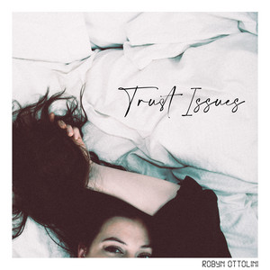 Trust Issues by Robyn Ottolini