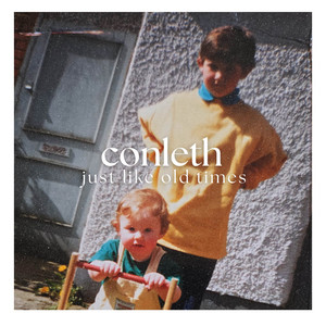 Just Like Old Times by Conleth Mc Geary