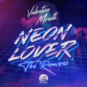neon lover - El Licenciado Remix by Valentina Moretti, El Licenciado