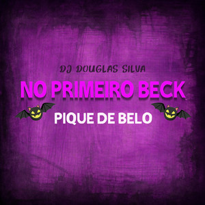 NO PRIMEIRO BECK (PIQUE DE BH)