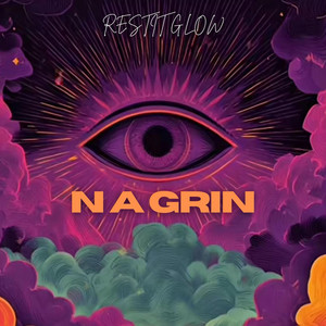 NA GRIN by RESTIT GLOW