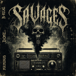 Savages by D.One, MrMinus, B-Real