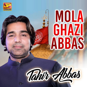 Mola Ghazi Abbas