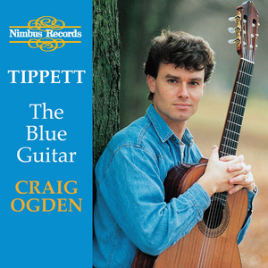 Tippett: The Blue Guitar - Britten: Nocturne, After Dowland - Bennett: Five Impromptus - Walton: Five Bagatelles - Berkeley: Sonatina album