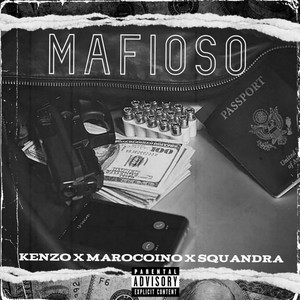 Kenzo, Marocoino101, Squandra & Lami - MAFIOSO