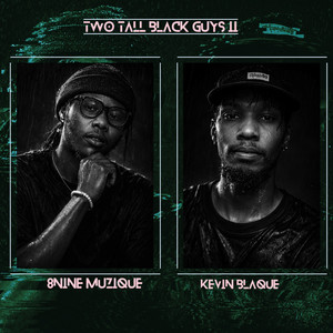 Leave Me Alone by 8nine Muzique, Kevin BlaQue