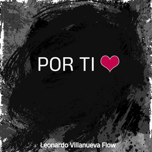 POR TI by Leonardo Villanueva Flow
