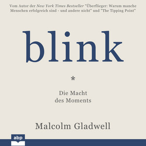 Blink! [Die Macht des Moments (Ungekürzt)]