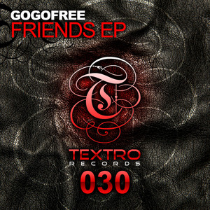 Friends - Original Mix by gogofree, Wasted Oxygen