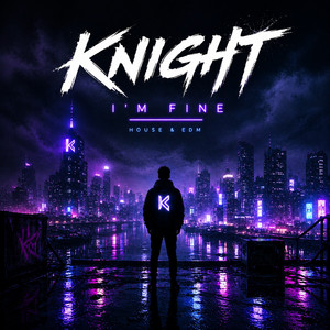 I'm Fine by Knight