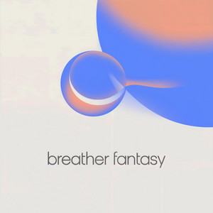 Breather Fantasy by Diego Martínez