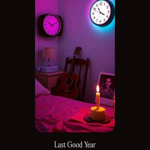 Last Good Year by Ravyn E