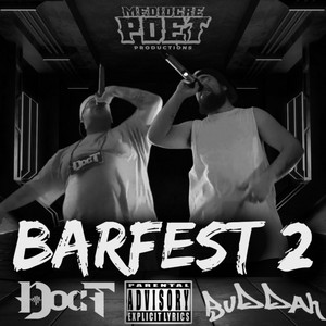 Barfest Pt. 2 by Doc T, Buddah