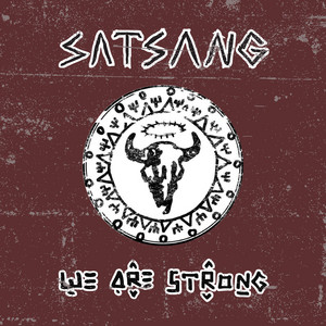 We Are Strong by Satsang