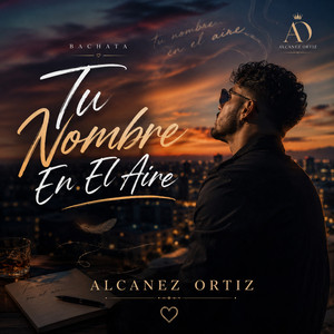 Tu Nombre En El Aire by Alcanez Ortiz