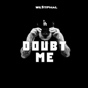 Doubt Me by WESTPHAL