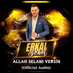 Erkal Sonel - Allah Selanı Versin