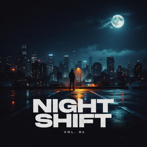 NIGHT SHIFT by DARYKO