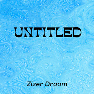 Untitled by Zizer Droom