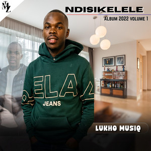 Ndiyamcinga by LUKHO MUSIQ