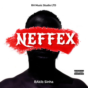 Rakib Sinha - Neffex
