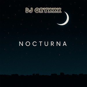 Nocturna by DJ ORYXXX