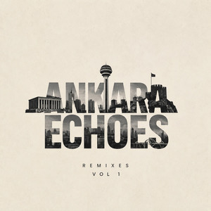 Bu Şarkı Sana Yokluğuna - Remix by Ankara Echoes, Kürşad Kahraman