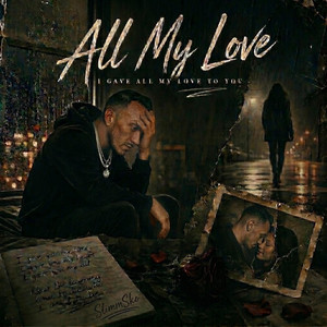ALL MY LOVE by SlimmSko