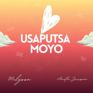 Melyssa ZW - Usaputsa Moyo (feat. Anita Jaxson)
