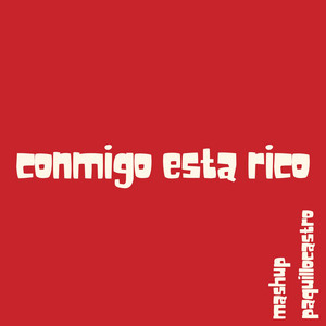 Conmigo está Rico by Paquillo Castro