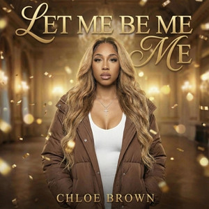 Let Me Be Me by Chloe Brown