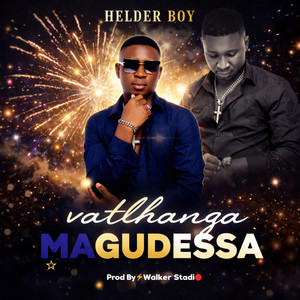 Helder Boy - Vatlhanga Magudessa