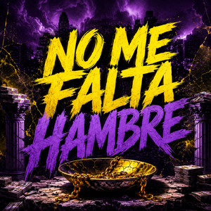 NO ME FALTA HAMBRE by MILO RAP