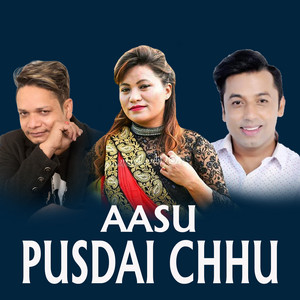 Aasu Pusdai Chhu