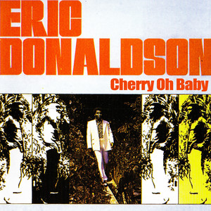 Cherry Oh Baby - song and lyrics by Eric Donaldson | Spotify