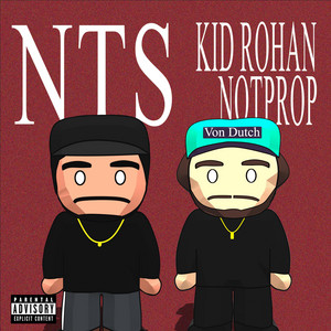 NTS by Kid Rohan, notprop