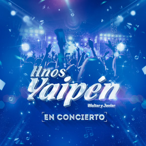 Hnos Yaipen en Concierto (En Vivo) album