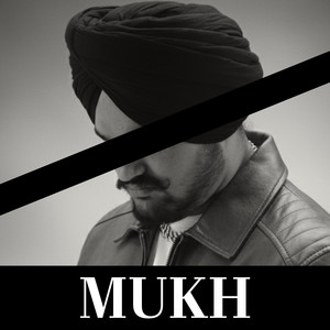 MUKH by Sidhu Mmusic